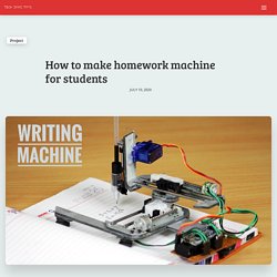 How to make homework machine for students