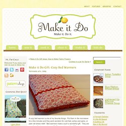 Make it Do Gift: Cozy Bed Warmers