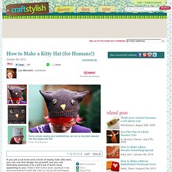 How to Make a Kitty Hat (for Humans!)