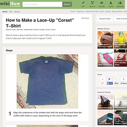 How to Make a Lace–Up "Corset" T–Shirt: 11 steps