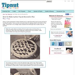 Make Decorative Lattice Top & Pie Edges: {How-To & Tips