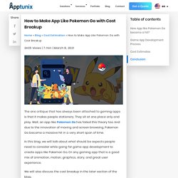 How to Make App Like Pokemon Go with Cost Breakup