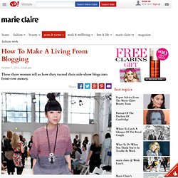 How To Make A Living From Blogging - Marie Claire Magazine