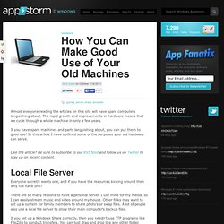 How You Can Make Good Use Of Your Old Machines