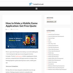 How to Make a Mobile Game Application: Get Free Quote