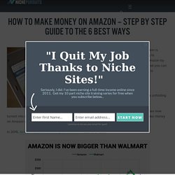 How to Make Money on Amazon - Step By Step Guide To The 6 Best Ways