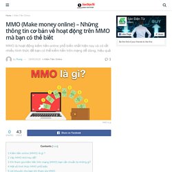 MMO (Make money online) - Những thông tin cơ bản về hoạt động trên MMO mà bạn có thể biết - Sàn Điện Tử