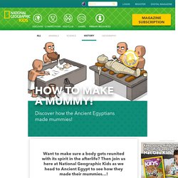 How to Make a Mummy! - National Geographic Kids