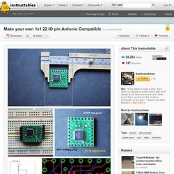 Make your own 1x1 22 IO pin Ardunio Compatible