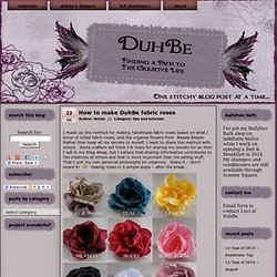 Make your own DuhBe fabric roses