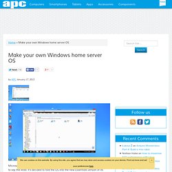 Make your own Windows home server OS