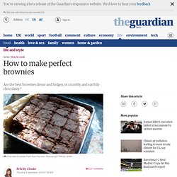 How to make perfect brownies