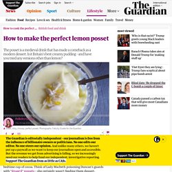 How to make the perfect lemon posset