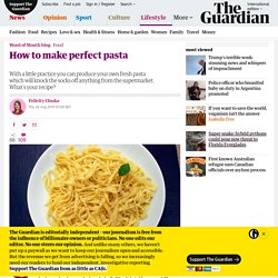 How to make perfect pasta