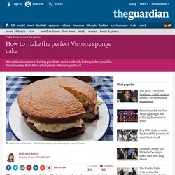 How to make the perfect Victoria sponge cake