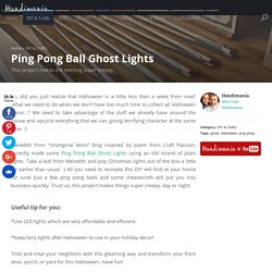 How to Make Ping Pong Ball Ghost Lights