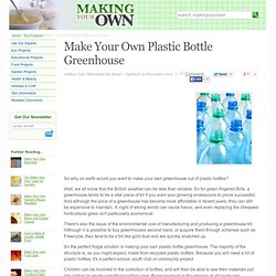 Make Your Own Plastic Bottle Greenhouse