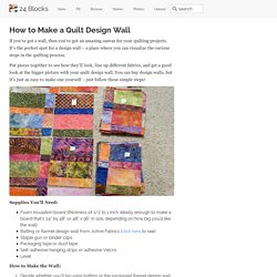 How to Make a Quilt Design Wall