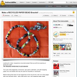 Make a RECYCLED PAPER BEAD Bracelet!