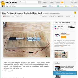 How To Make A Remote Controlled Door Lock