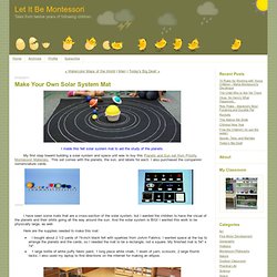 Make Your Own Solar System Mat - Let It Be Montessori