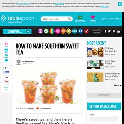 How to Make True Southern Sweet Tea