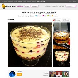 How to Make a Super-Quick Trifle: 6 Steps