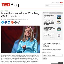 Make the most of your 20s: Meg Jay at TED2013