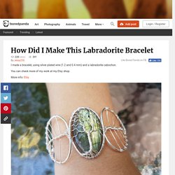 How Did I Make This Labradorite Bracelet