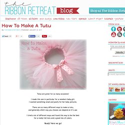 How To Make A Tutu - The Ribbon Retreat Blog
