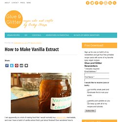 How to Make Vanilla Extract