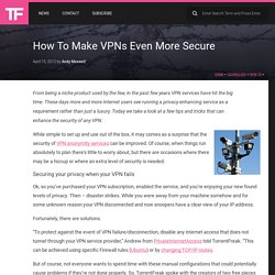How To Make VPNs Even More Secure