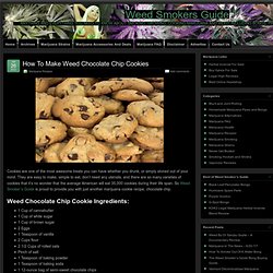 How To Make Weed Chocolate Chip Cookies