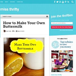 Make Your Own Buttermilk - Miss Thrifty