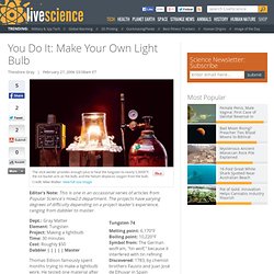 You Do It: Make Your Own Light Bulb