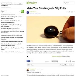 Make Your Own Magnetic Silly Putty