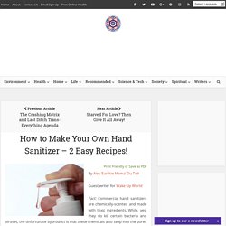 How to Make Your Own Hand Sanitizer – 2 Easy Recipes!