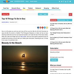 Top 10 Things To Do In Goa - Have Feet, Will Travel - MakeMyTrip Blog