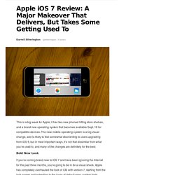 Apple iOS 7 Review: A Major Makeover That Delivers, But Takes Some Getting Used To