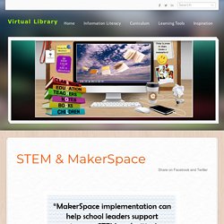 STEM & Maker Space - Virtual ​Library