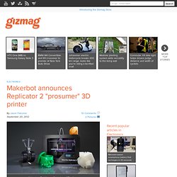 Makerbot announces Replicator 2 "prosumer" 3D printer