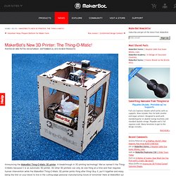 s New 3D Printer: The Thing-O-Matic!