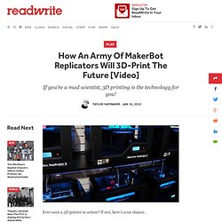 How An Army Of MakerBot Replicators Will 3D-Print The Future
