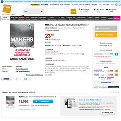 Makers - relié - Fnac.com - Chris Anderson - Livre ou ebook