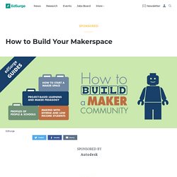 How to Build Your Makerspace