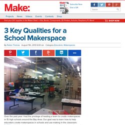 3 Key Qualities for a School Makerspace