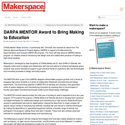 DARPA MENTOR Award to Bring Making to Education