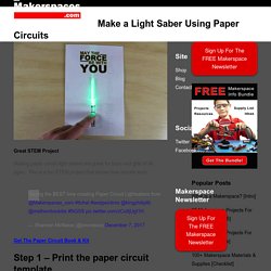 Makerspace Project - Make a Light Saber Using Paper Circuits