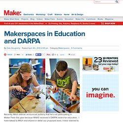 Makerspaces in Education and DARPA