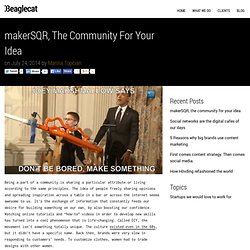 makerSQR, the community for your idea